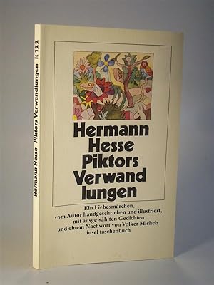Hermann Hesse. Piktors Verwandlungen. Ein Liebesmärchen, vom Autor handgeschrieben und illustrier...