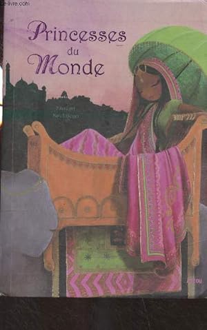 Bild des Verkufers fr Princesses du monde - Les plus belles lgendes venues du monde entier. zum Verkauf von Le-Livre