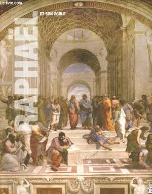 Bild des Verkufers fr Raphal et son cole - Collection les grands matres de l'art tome 11. zum Verkauf von Le-Livre