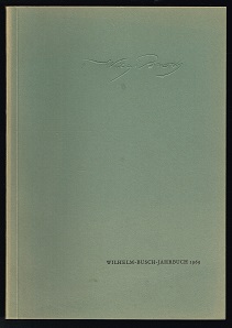 1969 [Mitteilungen der Wilhelm-Busch-Gesellschaft Nr. 35]. -