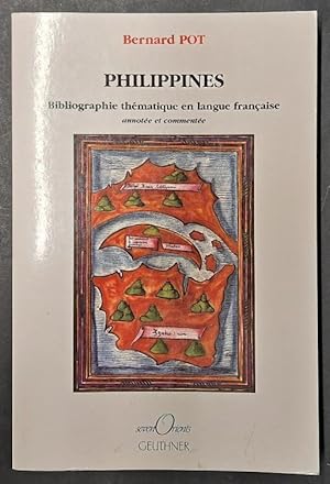 Seller image for Philippines : bibliographie thmatique en langue franaise, annote et commente for sale by Librairie de l'Avenue - Henri  Veyrier