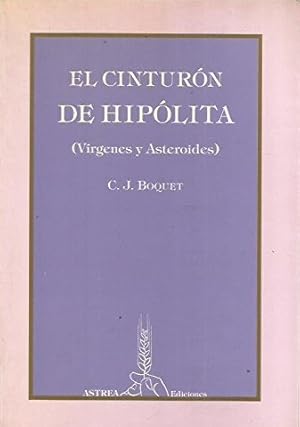 Image du vendeur pour EL CINTURON DE HIPOLITA (VIRGENES Y ASTEROIDES) mis en vente par ALZOFORA LIBROS