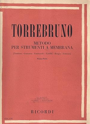 Imagen del vendedor de Metodo per strumenti a membrana (Tamburo - Grancassa - Tamburello - Tumbas - Bongos - Tomtom). Prima parte a la venta por Il Salvalibro s.n.c. di Moscati Giovanni