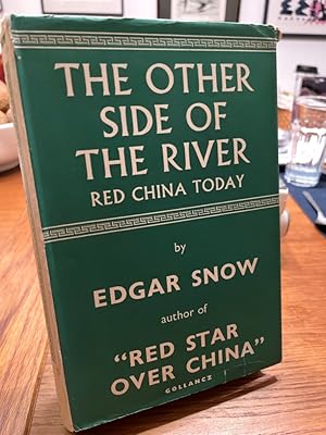 The Other Side Of The River. Red China Today.