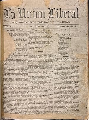 La Unión Liberal. Periodico Crítico-Político e Industrial. Valparaiso, Chile. Año 1862
