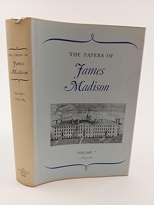 Imagen del vendedor de THE PAPERS OF JAMES MADISON VOLUME 7: 3 MAY 1783- 20 FEBRUARY 1784 [THIS VOLUME ONLY] a la venta por Second Story Books, ABAA