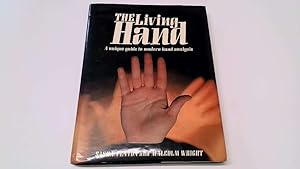 Bild des Verkufers fr THE LIVING HAND: A Unique Guide to Modern Hand Analysis zum Verkauf von Goldstone Rare Books