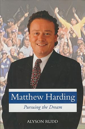 Seller image for MATTHEW HARDING - PURSUING THE DREAM for sale by Sportspages