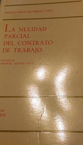 Seller image for La nulidad parcial del contrato de trabajo for sale by Libreria Anticuaria Camino de Santiago