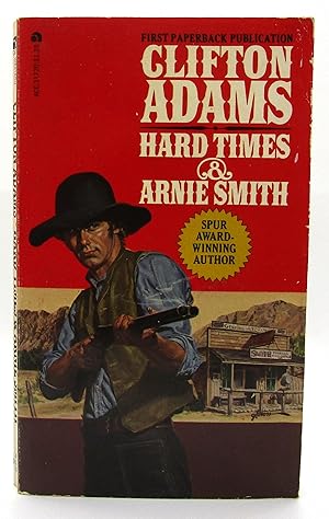 Hard Times & Arnie Smith