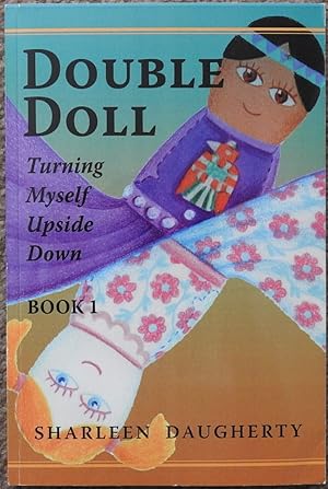 Double Doll : Turning Myself Upside Down