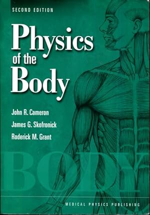 Imagen del vendedor de Physics of the Body (Medical Physics Series) a la venta por Turgid Tomes