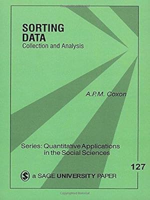 Imagen del vendedor de Sorting Data: Collection and Analysis (Quantitative Applications in the Social Sciences): 127 a la venta por WeBuyBooks