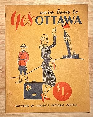 Seller image for Yes, We've Been to Ottawa for sale by Cross-Country Booksellers