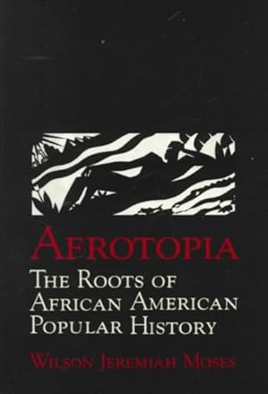 Image du vendeur pour Afrotopia : The Roots of African American Popular History mis en vente par GreatBookPricesUK