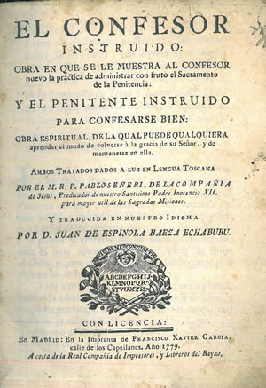 Imagen del vendedor de EL CONFESOR INSTRUDO. Obra en que se le muestra a el Confesor nuevo la prctica de administrar con fruto el Sacramento de la Penitencia. Y el Penitente instruido, para confesarse bien. a la venta por Librera Anticuaria Galgo