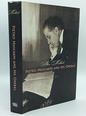 Image du vendeur pour PIETRO MASCAGNI AND HIS OPERAS mis en vente par Kubik Fine Books Ltd., ABAA