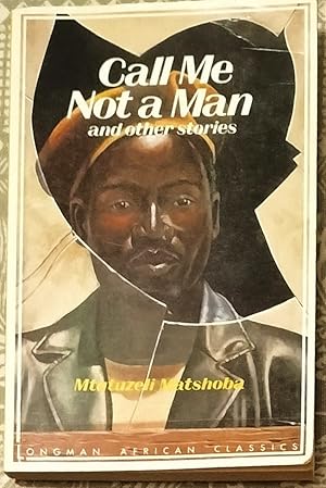 Bild des Verkufers fr Call Me Not a Man and Other Stories zum Verkauf von Cracabond Books