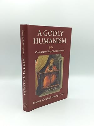 Seller image for A GODLY HUMANISM: Clarifying the Hope that Lies Within for sale by Kubik Fine Books Ltd., ABAA