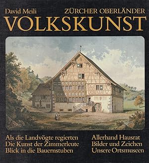 Bild des Verkufers fr Zrcher Oberlnder Volkskunst. zum Verkauf von Altstadt Antiquariat Rapperswil