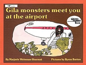 Imagen del vendedor de Gila Monsters Meet You at the Airport (Reading Rainbow Books) a la venta por Reliant Bookstore
