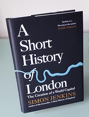 Seller image for A Short History of London: The Creation of a World Capital for sale by Dandy Lion Editions