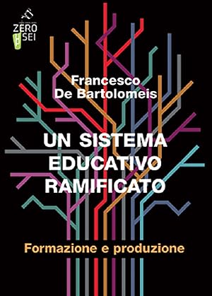 Immagine del venditore per Un sistema educativo ramificato. Formazione e produzione venduto da Libro Co. Italia Srl