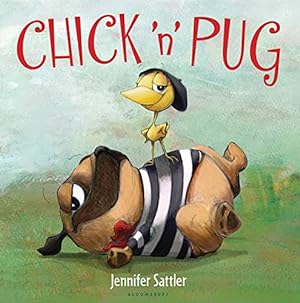 Seller image for Chick 'n' Pug for sale by Reliant Bookstore