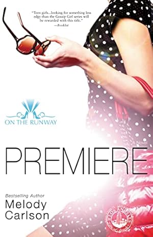 Seller image for Premiere (On the Runway) for sale by Reliant Bookstore