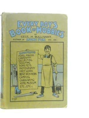 Image du vendeur pour Every Boy's Book of Hobbies mis en vente par World of Rare Books