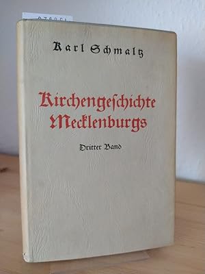 Imagen del vendedor de Kirchengeschichte Mecklenburgs. [Von Karl Schmaltz]. - Band 3. a la venta por Antiquariat Kretzer