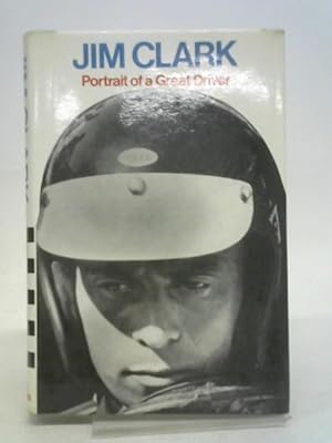 Immagine del venditore per Jim Clark Portrait of a Great Driver venduto da World of Rare Books