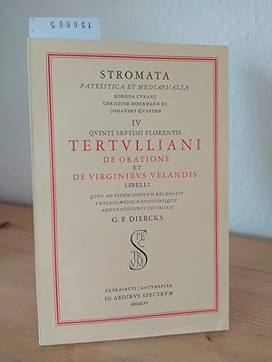 Immagine del venditore per Quinti Septimi Florentis Tertulliani de oratione et de viriginibus velandis libelli. Recensuit prolegomenis paucissimisque adnotationibus instruxit G. F. Diercks. (= Stromata patristica et mediaevalia 4). venduto da Antiquariat Kretzer