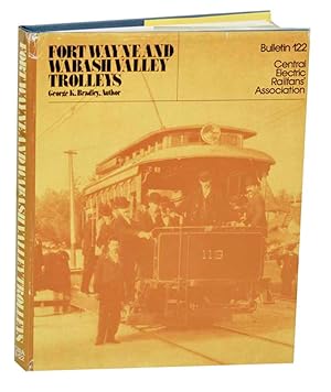 Image du vendeur pour Fort Wayne and Wabash Valley Trolleys mis en vente par Jeff Hirsch Books, ABAA