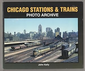 Bild des Verkufers fr Chicago Stations & Trains Photo Archive zum Verkauf von Jeff Hirsch Books, ABAA