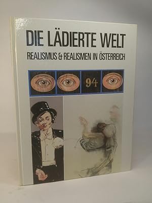 Bild des Verkufers fr Die ldierte Welt Realismus & Realismen in sterreich zum Verkauf von ANTIQUARIAT Franke BRUDDENBOOKS