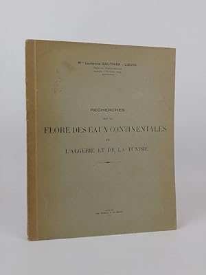 Image du vendeur pour Recherches sur la flore des eaux continentales de l'Algrie et de la Tunisie. mis en vente par ANTIQUARIAT Franke BRUDDENBOOKS