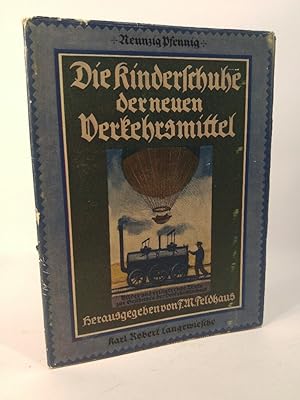 Bild des Verkufers fr Die Kinderschuhe der neuen Verkehrsmittel. zum Verkauf von ANTIQUARIAT Franke BRUDDENBOOKS