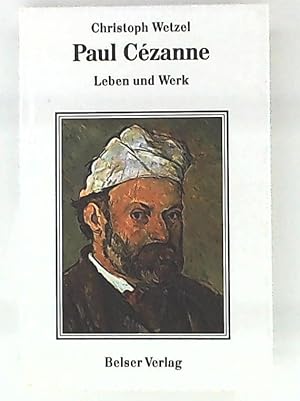 Bild des Verkufers fr Paul Czanne - Leben und Werk zum Verkauf von Leserstrahl  (Preise inkl. MwSt.)