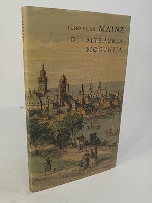 Imagen del vendedor de Mainz Die alte Aurea Moguntia a la venta por ANTIQUARIAT Franke BRUDDENBOOKS