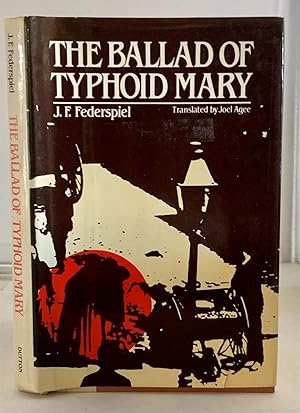 Seller image for The Ballad of Typhoid Mary for sale by S. Howlett-West Books (Member ABAA)