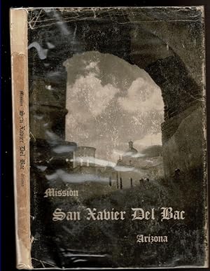 Seller image for MISSION SAN XAVIER DEL BAC, ARIZONA for sale by Circle City Books