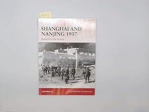 Bild des Verkufers fr Shanghai and Nanjing 1937: Massacre on the Yangtze (Campaign) zum Verkauf von Buchschloss