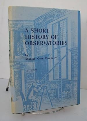 Image du vendeur pour Short History of Observatories mis en vente par John E. DeLeau