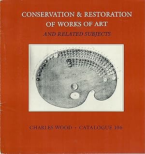 Catalogue 106: Conservation & Restoration of Works of Art and Related Subjects