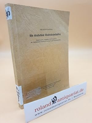 Die deutschen Studentenschaften. Organisation, Aufgaben und Rechtsform der studentischen Selbstve...