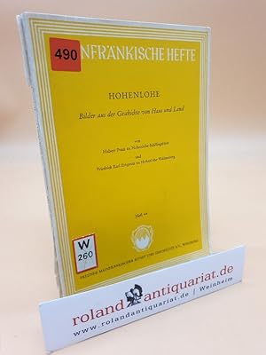 Seller image for Hohenlohe - Bilder aus der Geschichte von Haus und Land / (= Mainfrnkische Hefte, 44) for sale by Roland Antiquariat UG haftungsbeschrnkt