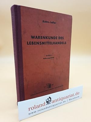 Image du vendeur pour Kahrs-Leifer Warenkunde des Lebensmittelhandels in 2 Bnden. Hier nur Band 1: Nahrungsmittel. mis en vente par Roland Antiquariat UG haftungsbeschrnkt