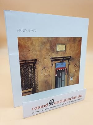 Seller image for Arno Jung: Bilder. Ausstellung im Justus-Liebig-Haus, Darmstadt. for sale by Roland Antiquariat UG haftungsbeschrnkt