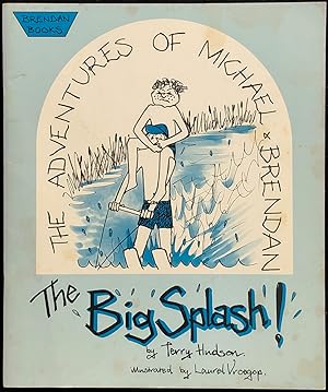 Image du vendeur pour The big splash : the adventures of Michael Brendan. mis en vente par Lost and Found Books